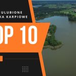 ulubione łowiska karpiowe
