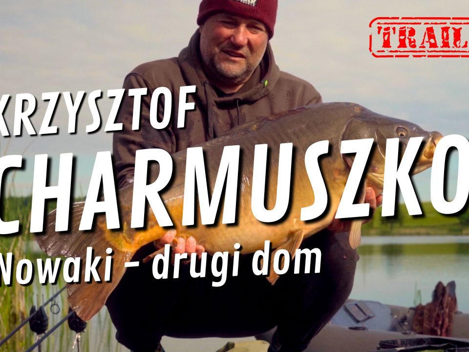 Krzysztof Charmuszko nowaki drugi dom